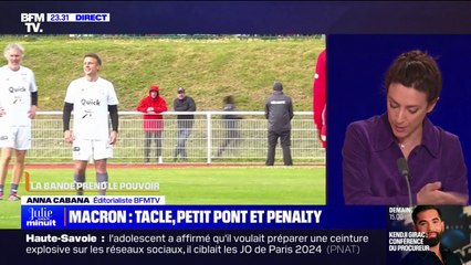 LA BANDE PREND LE POUVOIR - Emmanuel Macron: tacle, petit pont et pénalty