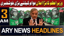 ARY News 3 AM Headlines | 25th April 2024 | Prime Minister's Big Announcement