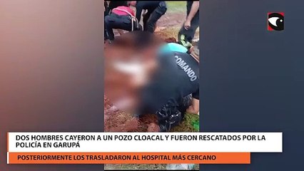 Dos hombres cayeron a un pozo cloacal y fueron rescatados por la policía en Garupá
