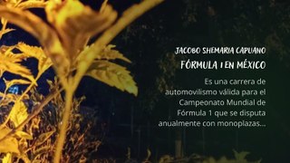 -Jacobo Shemaria Capuano- Fórmula 1 en México: (Parte 1) (Creado por @JacoboShemariaCapuano)