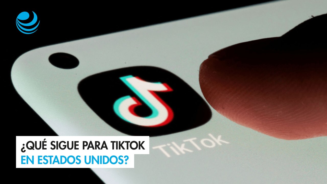 ¿Qué sigue para TikTok en Estados Unidos?