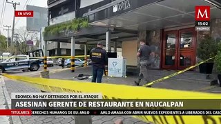 En el Estado de México asesinaron al gerente de un restaurante de Naucalpan