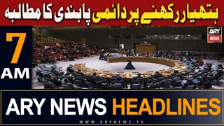 ARY News 7 AM Headlines | 25th April 2024 | Security Council