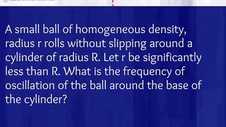 Physics Olympiad #002 [Solid Ball Rolls Without Slipping Around Cylinder]