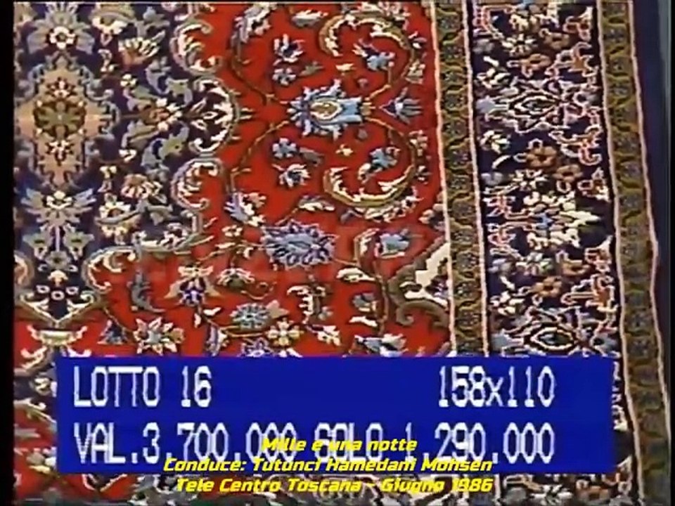 Televendita di tappeti orientali Mille e una notte. Conduce Tutunci Hamedani Mohsen - Giugno1986