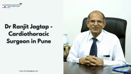 Dr Ranjit Jagtap - Cardiothoracic Surgeon in Pune