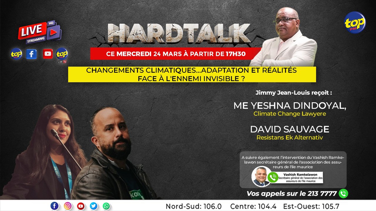 A suivre dans notre Hardtalk sur Top FM ce mercredi Changements climatiques…adaptation et réalités face à l'ennemi invisible ?