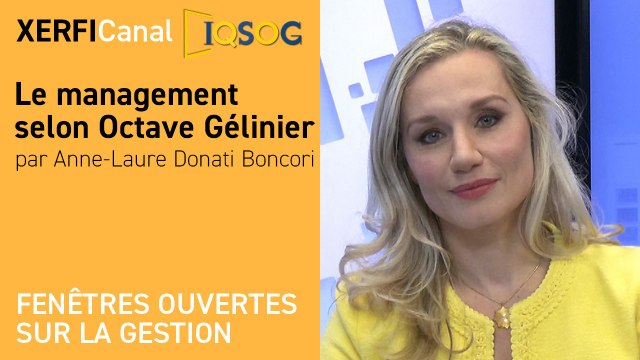 Le management selon Octave Gélinier [Anne-Laure Donati Boncori]