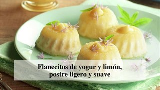 Flanecitos de yogur y limón, postre ligero y suave