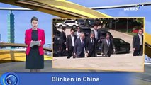 U.S. Secretary of State Antony Blinken Lands in China To Boost Bilateral Ties