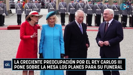 La creciente preocupación por el rey Carlos III pone sobre la mesa los planes para su funeral