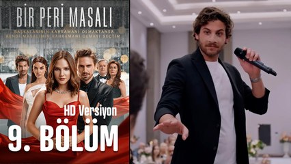 Bir Peri Masalı 9. Full Bölüm (HD Versiyon)