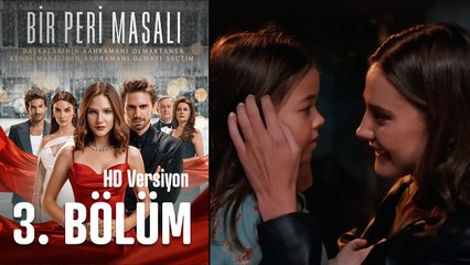 Bir Peri Masalı 3. Full Bölüm (HD Versiyon)
