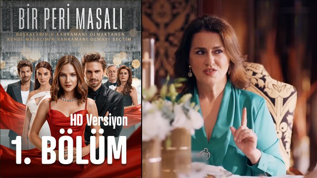 Bir Peri Masalı 1. Full Bölüm (HD Versiyon)