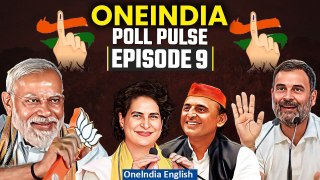 Poll Pulse EP-9: LS Elections Phase 2, Rahul Gandhi's Candidacy, ECI's Notice & More | Oneindia News