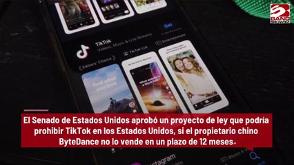 Aprueba Senado estadounidense ley que prohibiría TikTok si los propietarios chinos no venden