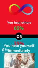 If you had a choice between You heal others OR You heal yourself immediately