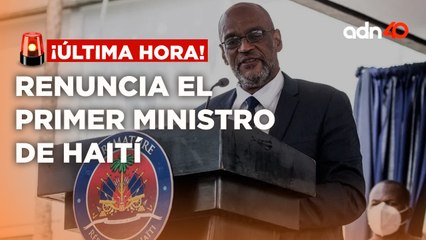 ¡última Hora! Primer ministro de Haití, Ariel Henry renunció
