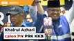 Khairul Azhari calon PN PRK KKB