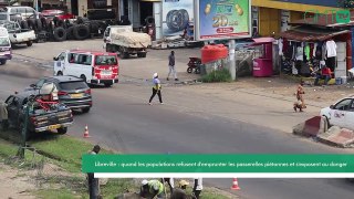 [#Reportage] Libreville : quand les populations refusent d'emprunter les passerelles piétonnes pour s'exposer au danger