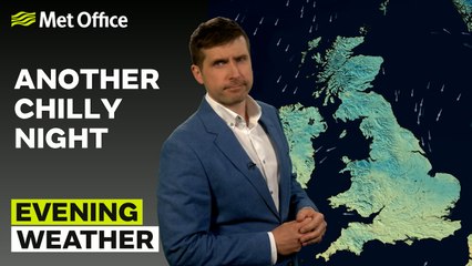 Met Office Evening Weather Forecast 25/04/24 – Chilly night once again