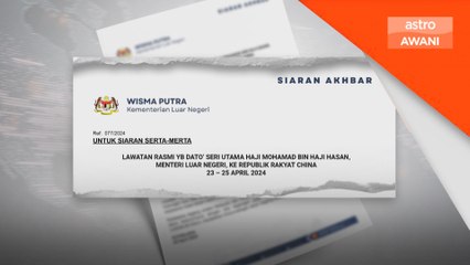 Menteri Luar Malaysia perkukuh hubungan dengan China