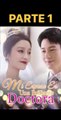 MI ESPOSA ES  UNA DOCTORA BRILLANTE PARTE 1