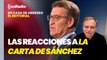 Editorial Luis Herrero: Feijóo acusa a Sánchez de abandonar sus obligaciones por propio interés