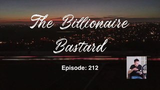 The Billionaire Bastard - Episode 211-220