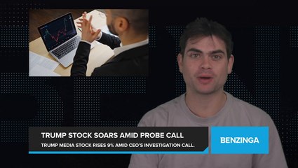 Trump Media & Technology Group's Stock Surges 9% Amid CEO's Call for Investigation