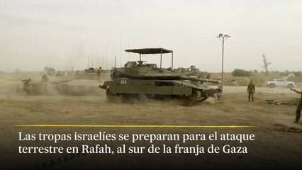 Israel prepara el ataque terrestre en Rafah e intensifica el bombardeo en la zona