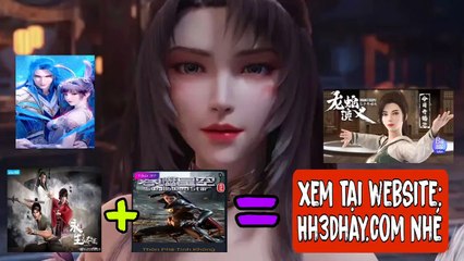 Vạn Cổ Kiếm Thần  Tập 10 Thuyết minh - 3D HAY 2024