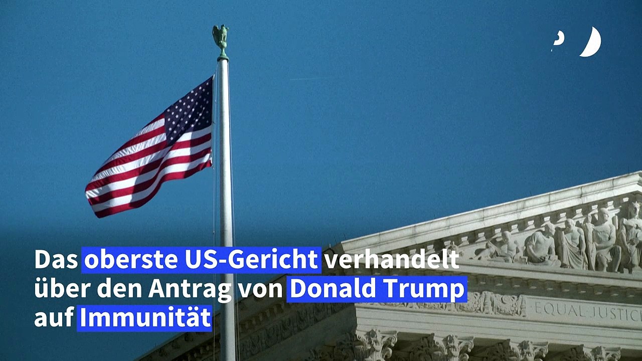 USA: Supreme Court verhandelt über Immunität für Trump