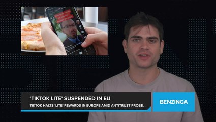 TikTok Suspends 'TikTok Lite' Rewards Program in Europe After Antitrust Investigation