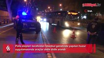 İstanbul geneli uygulama yapıldı! Araçlar didik didik arandı