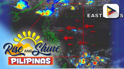 Easterlies, patuloy na makaaapekto sa ilang bahagi ng bansa