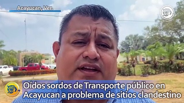 Oídos sordos de Transporte público en Acayucan a problema de sitios clandestino