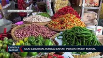Usai Lebaran, Harga Bahan Pokok Masih Mahal