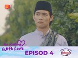 SIAPAKAH PEMILIK HATI NAZIAH? | KE KODIANG WITH LOVE EPISOD 4
