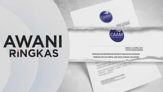 AWANI Ringkas: Pesawat ringan mendarat cemas di Subang