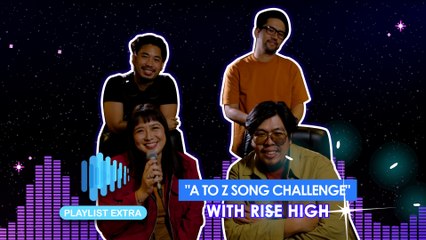 Playlist Extra: Rise High does the 'A to Z Song Challenge'