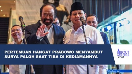 KEDATANGAN SURYA PALOH DI KERTANEGARA DISAMBUT HANGAT PRABOWO