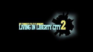 Living in Liberty City 2 - GTA IV Movie