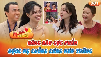 Mẹ Chồng Nàng Dâu #381_ Mẹ chồng tràn ngập PHƯỚC ĐỨC vì cưới được dâu NHAN SẮC CỰC PHẨM
