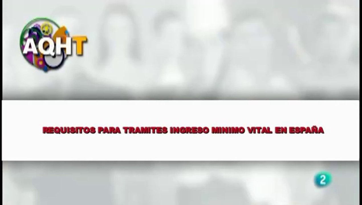 REQUISITOS PARA TRAMITES INGRESO MINIMO VITAL EN ESPAÑA