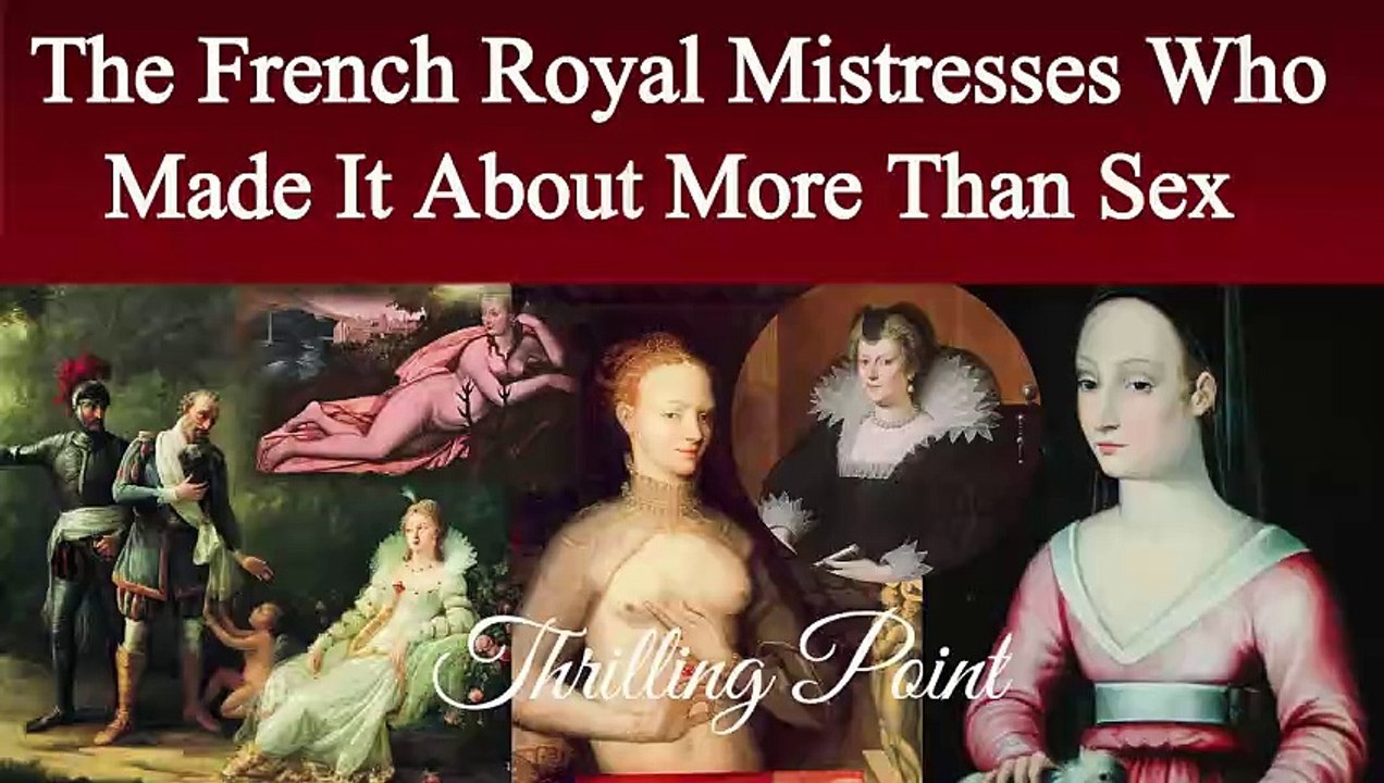 three other French mistresses who worked their way to the top | Thrilling Point