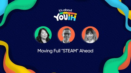 It's About YOUth: Moving full “STEAM” ahead