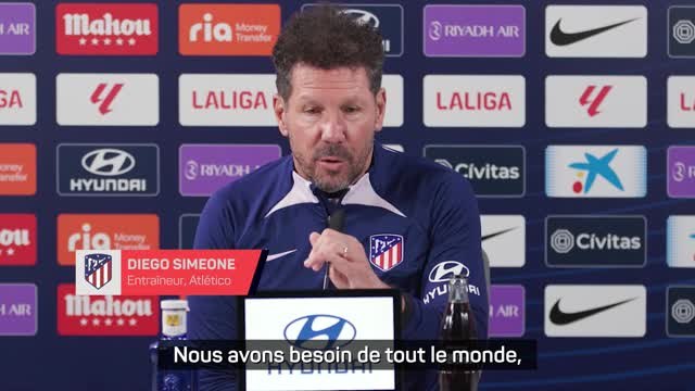 Atlético - Simeone sur l'importance de Griezmann : Nous avons besoin de tout le monde