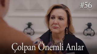 Çolpan Önemli Anlar #56