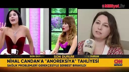 Cezaevinde 37 kiloya düşmüştü! Nihal Candan için yeni karar